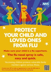 Flu Superhero information flyer it says' Protect your child and loved ones from flu'. It shows three super heroes on top 