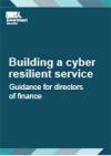 Building a cyber resilient service: guidance for directors of finance