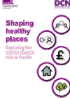 Shaping healthy places: exploring the district council role in health COVER