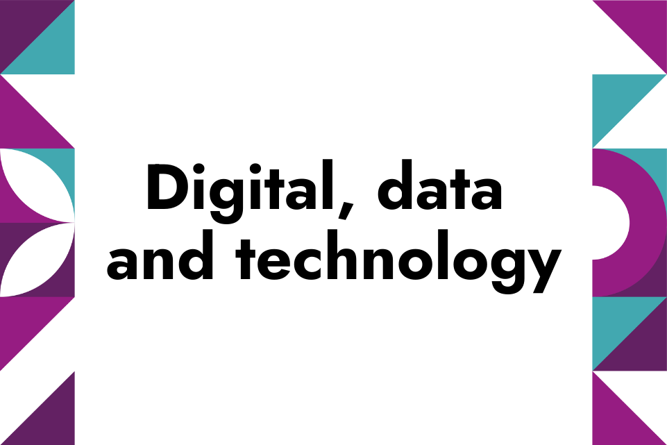 Digital, data and technology in bold black text