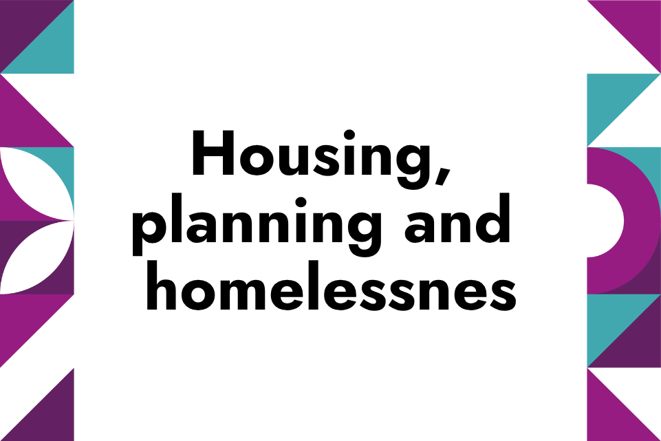 housing, planning and homelessness in bold writing