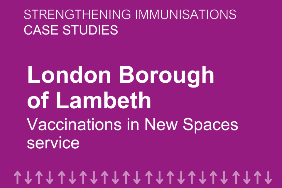 Childhood Vaccinations in New Spaces service London Borough of Lambeth