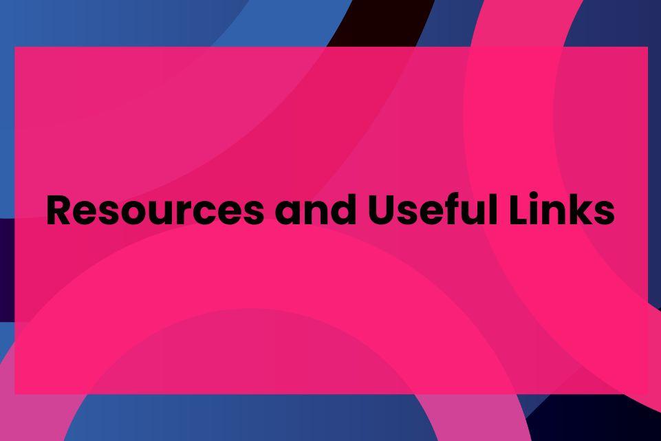 Resources and Useful Links
